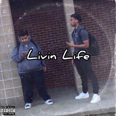 Livin Life (feat  Big Dev )