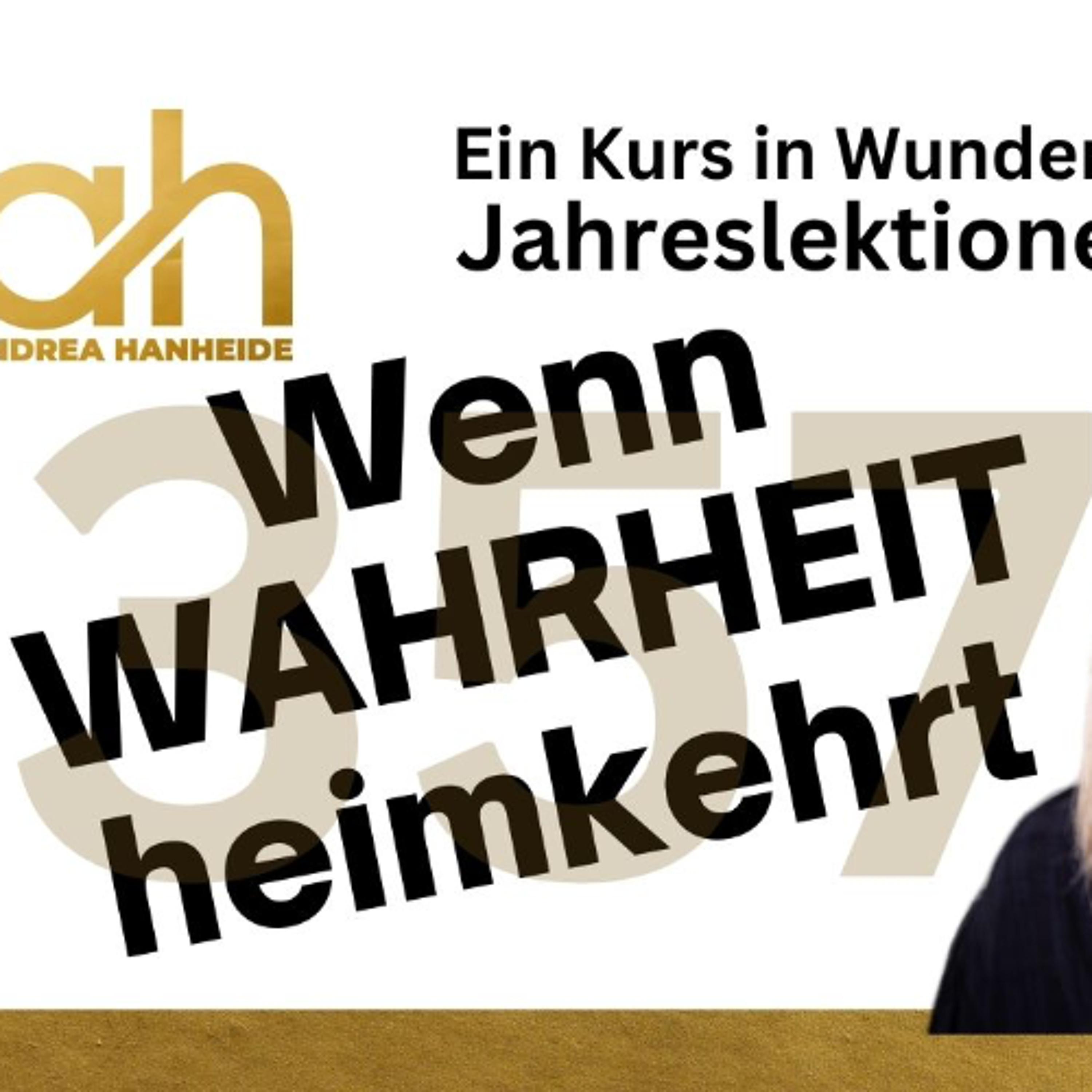 Lektion 357 Wenn WAHRHEIT heimkehrt - EKIW episode artwork