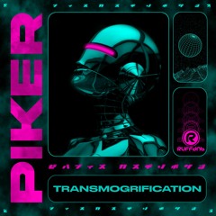 Piker - Transmogrification (Original Sin Remix)