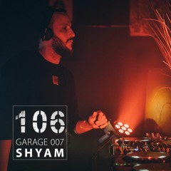 Garage 007 w/ Shyam (live Set 12.08.2023)