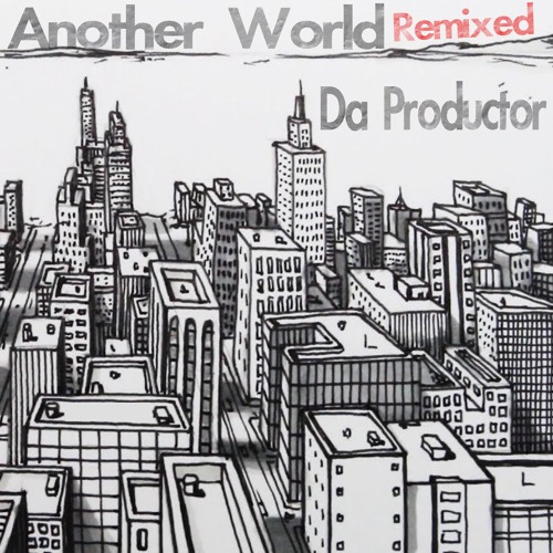 Da Productor - Another World (Drummizer Remix) [MDS018]