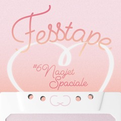 Fesstape #6 : Naajet Spaciale (Bande de Filles)