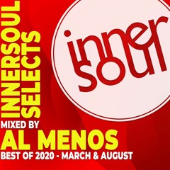 InnerSoul Selects: Best of 2020 (Part 1) - Mixed by Al Menos