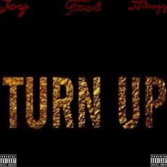 jay- Turn Up feat j$teazy