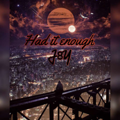 Had It Enough (prod. Voyce)