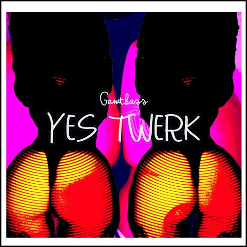 Yes Twerk (Original Mix)