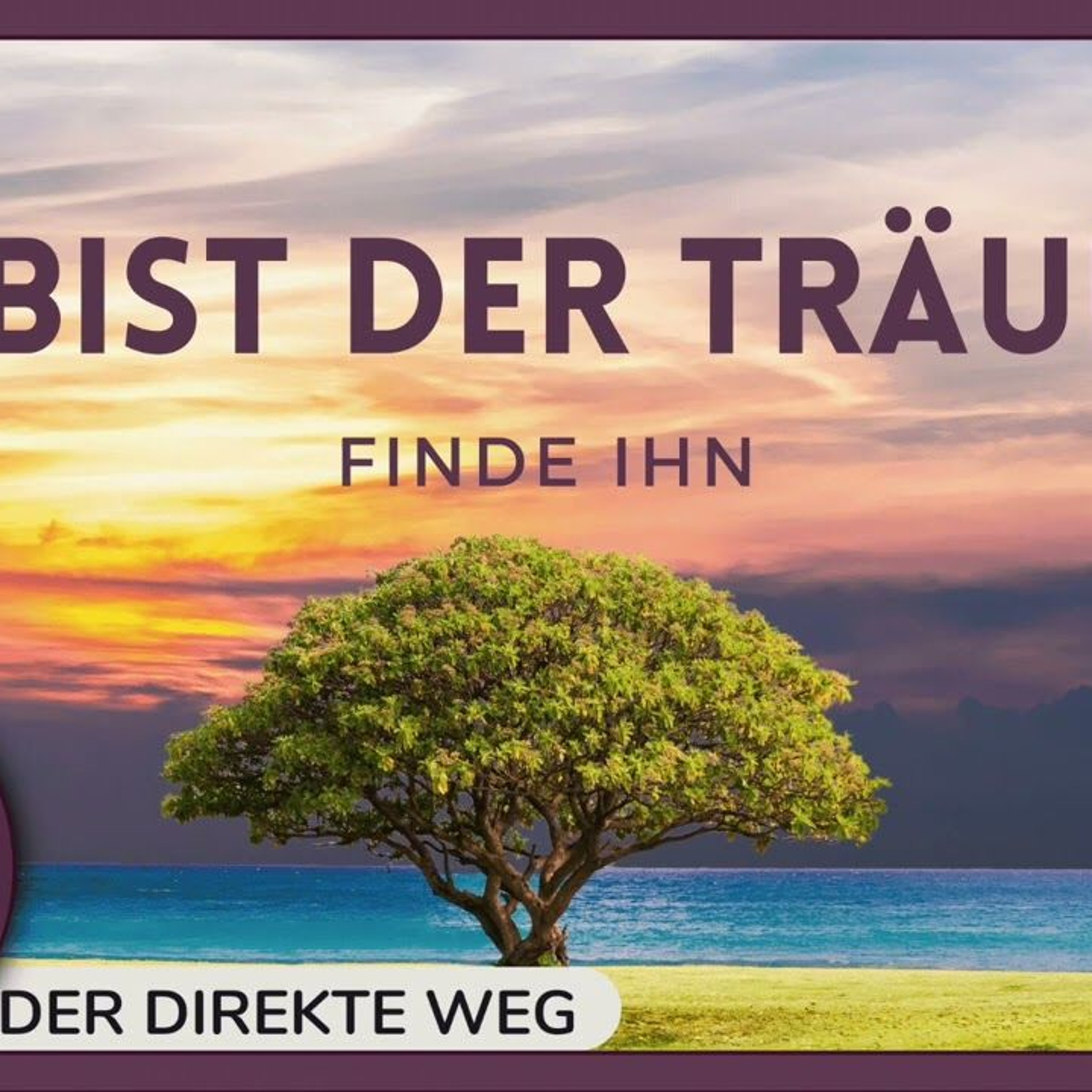 Gottfried Sumser - DER DIREKTE WEG - Ein Kurs in Wundern