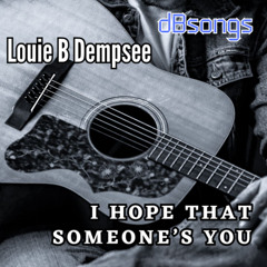 I Hope That Someone's You