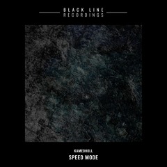 Speed Mode - Kamedholl