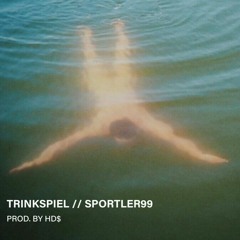 SPORTLER99 - TRINKSPIEL PROD. BY HD$