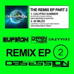 Vinylgroover & Quattro - 'Calypso Summer' (Eufeion & Denile Remix) [Obsession]