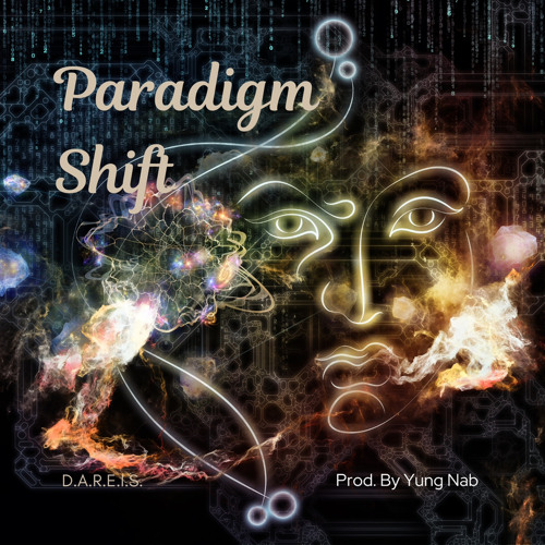 Paradigm Shift (Prod. By Yung Nab)