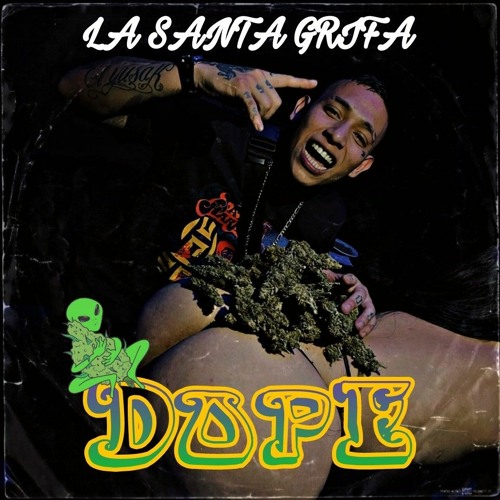 Stream La Santa Grifa Dope by CHOLILLO Listen online for free on