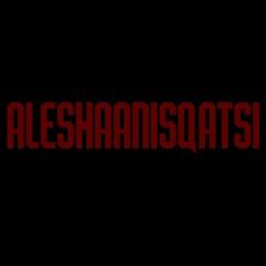 Aleshaanisqatsi (short cut)
