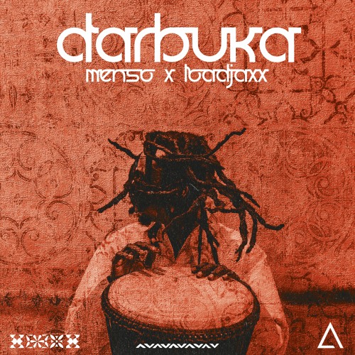 Menso X Loadjaxx - Darbuka [FREE DOWNLOAD] Supported by Djs From Mars!