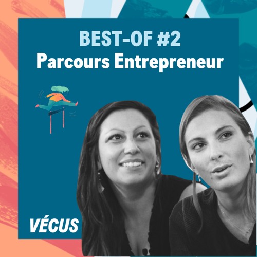 BEST-OF Parcours Entrepreneur #2 : Comment lancer un projet avec zéro euro ?