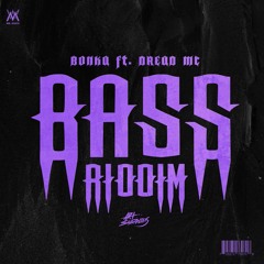Bonka - Bass Riddim [Art Supplies Remix]