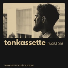 TONKASSETTE [Axis] 016 Sledge