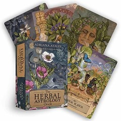 Read [EPUB KINDLE PDF EBOOK] The Herbal Astrology Oracle: A 55-Card Deck and Guidebook by  Adriana A