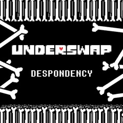 Underswap - DESPONDENCY