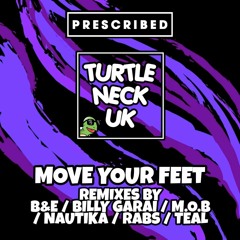 Turtleneck (UK) - Move Your Feet (Nautika Remix)