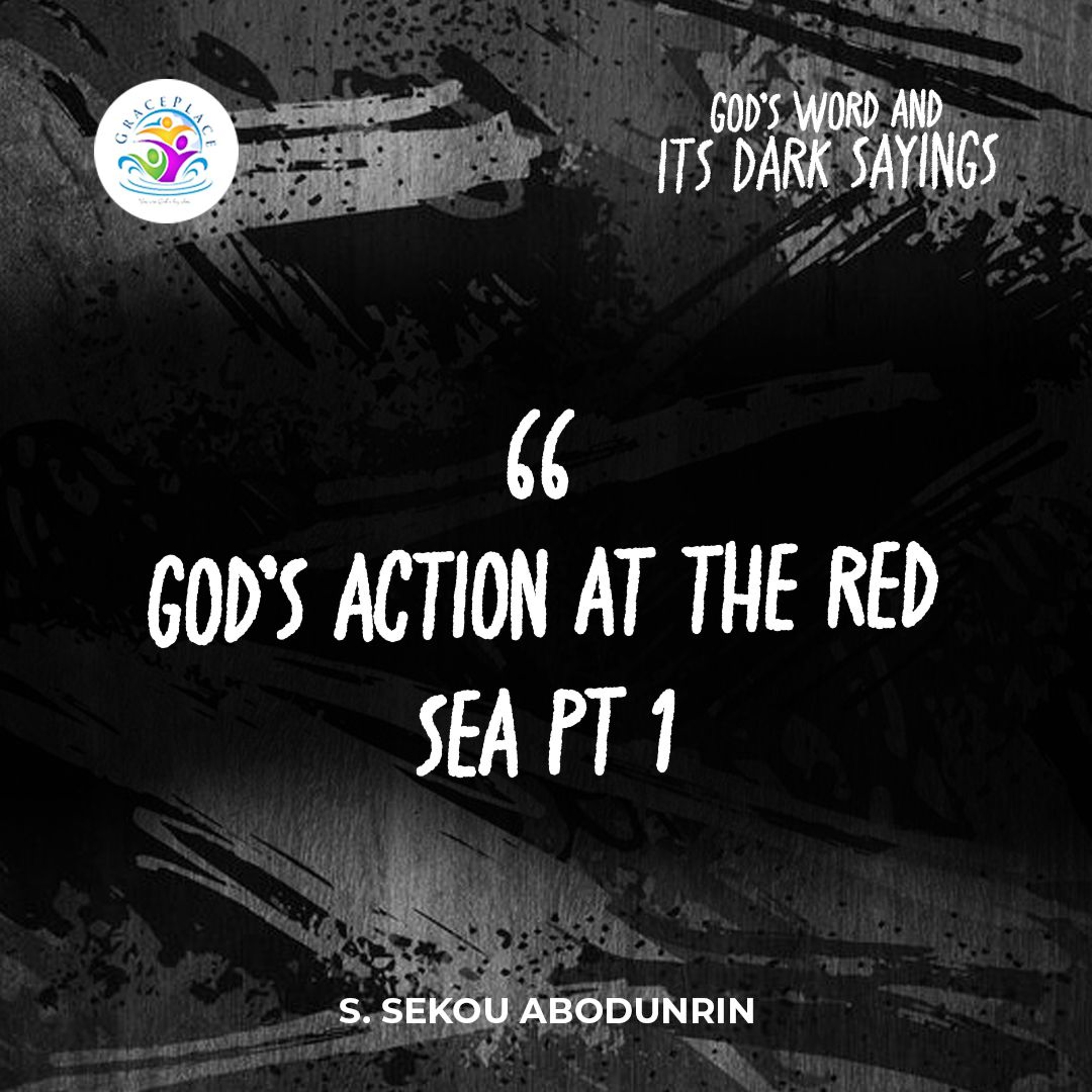 God’s Action At The Red Sea Pt 1 (SA241105) episode artwork