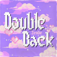 Zende & YourFavoriteProducer - Double Back