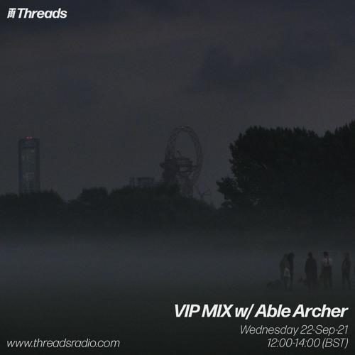 VIP MIX w/ Able Archer - 22-Sep-21
