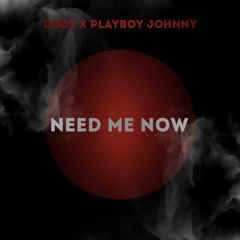 Need Me Now (feat. DBOYY)