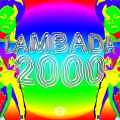 LUNY - Lambada 2000 (15k Followers)[Wile Out] {Full version via download below}