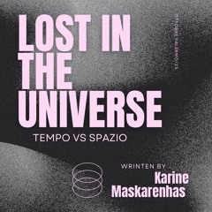 Lost in the Universe ( Karine MASCARENHAS Original  MIX ) written by karineMASCARENHAS