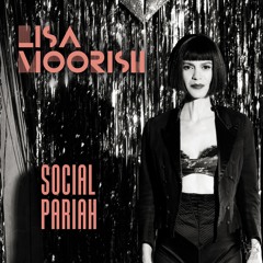 Lisa Moorish - Social Pariah