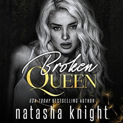 READ [KINDLE PDF EBOOK EPUB] Broken Queen: Ruined Kingdom Duet, Book 2 by  Natasha Knight,Stefanie K