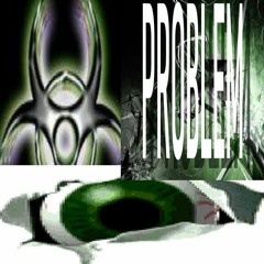 PROBLEM