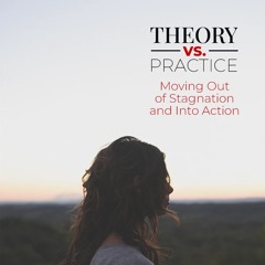 Theory Vs Practice Self Help Audio Sample