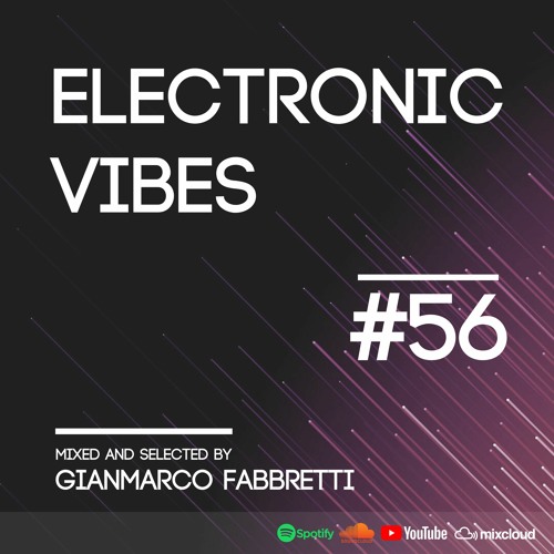 Electronic Vibes Session #56