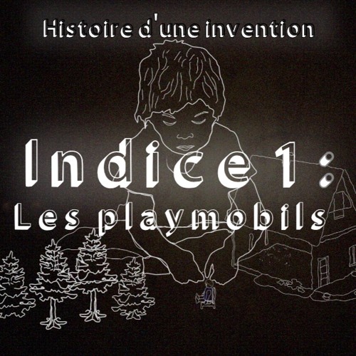 Histoire d'une invention - Indice 1 : Les Playmobils
