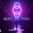Next To You (Shehadey Remix)