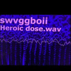 Heroic dose.wav