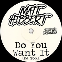 Do You Want It (DJ Tool)