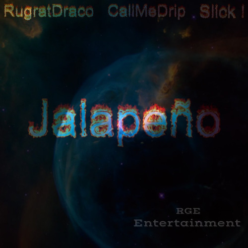 jalepeÃ±o ft (CallMeDrip & Slick !)