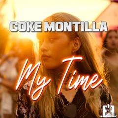 Coke Montilla - My Time (Radio Edit) ★ OUT NOW! JETZT ERHÄLTLICH!