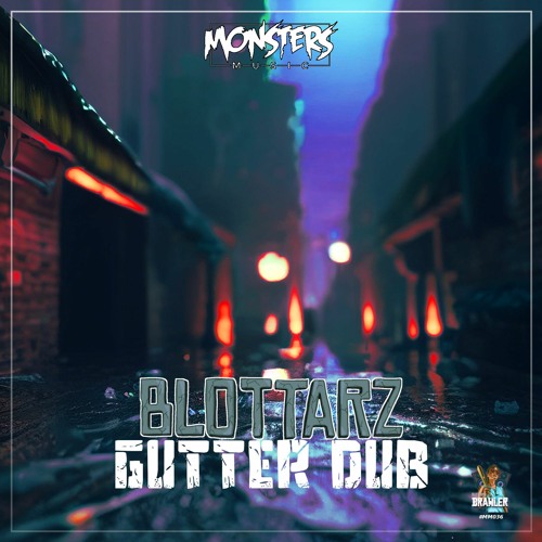 Blottarz - Gutter Dub (OUT NOW)