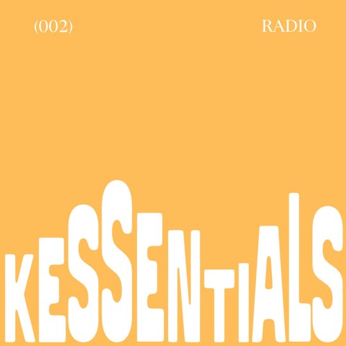KESSENTIALS RADIO (002)