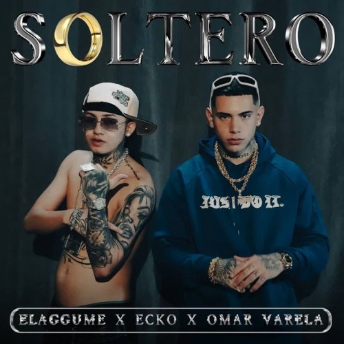 ELAGGUME, Ecko, Omar Varela, Fauna Music - SOLTERO