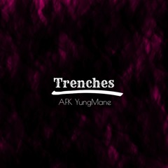 Trenches (Prod. Lil Paccy)