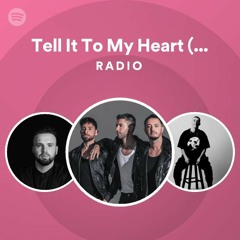 Tell It To My Heart (feat. Hozier) - Tiësto Remix Radio