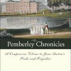 *% The Pemberley Chronicles by Rebecca Ann Collins