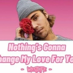 Justin Bieber AI Cover - Nothings Gonna Change My Love For You.mp3