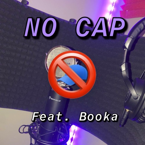 No Cap Feat. Booka (Prod. Keno)